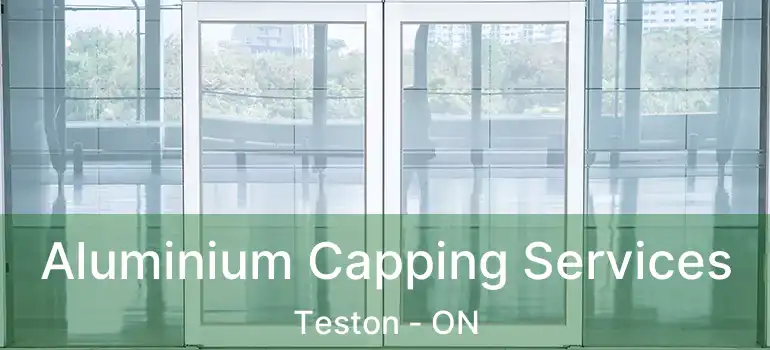  Aluminium Capping Services Teston - ON