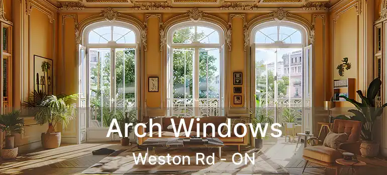  Arch Windows Weston Rd - ON
