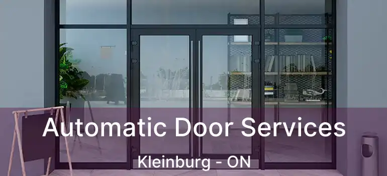  Automatic Door Services Kleinburg - ON