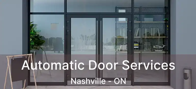  Automatic Door Services Nashville - ON