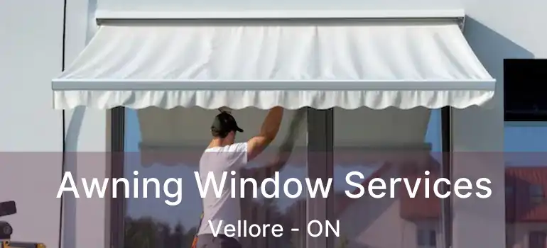  Awning Window Services Vellore - ON