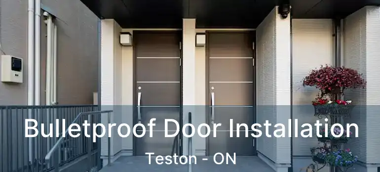 Bulletproof Door Installation Teston - ON
