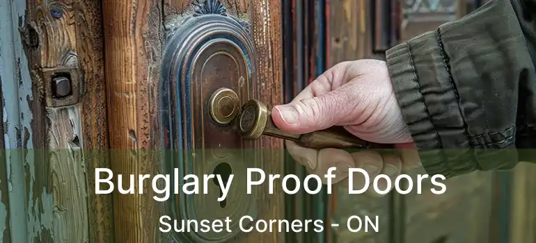  Burglary Proof Doors Sunset Corners - ON