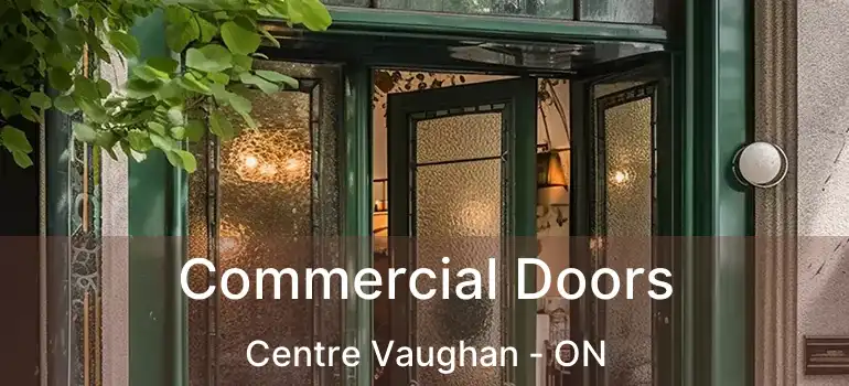 Commercial Doors Centre Vaughan - ON