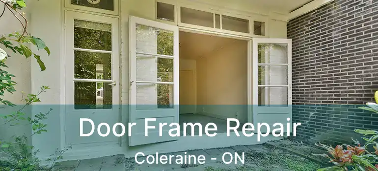  Door Frame Repair Coleraine - ON