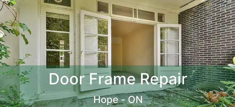  Door Frame Repair Hope - ON