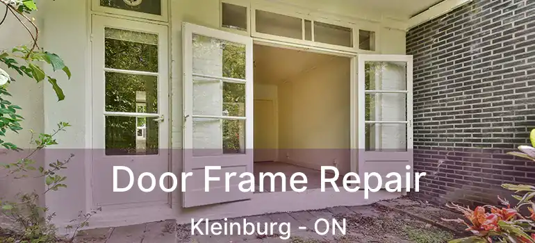  Door Frame Repair Kleinburg - ON