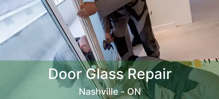 Door Glass Repair Nashville - ON