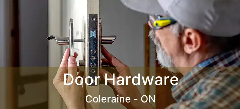 Door Hardware Coleraine - ON