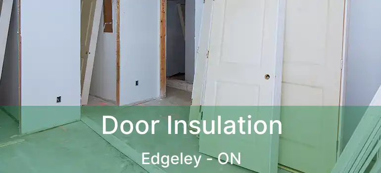  Door Insulation Edgeley - ON