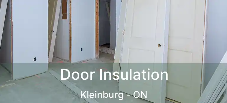  Door Insulation Kleinburg - ON