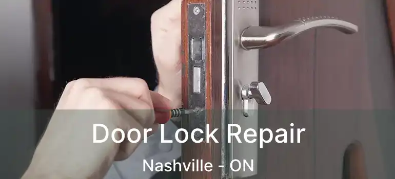 Door Lock Repair Nashville - ON