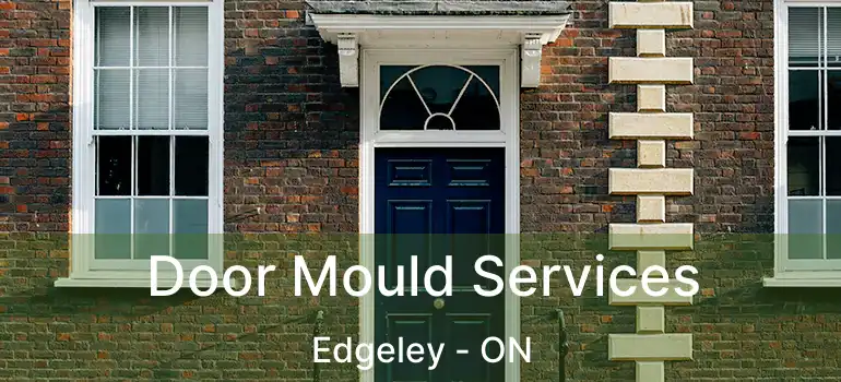  Door Mould Services Edgeley - ON