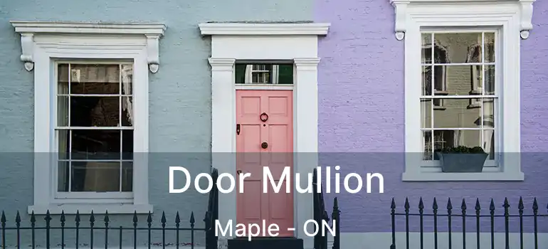  Door Mullion Maple - ON