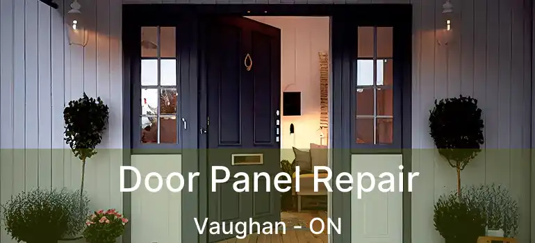 Door Panel Repair Vaughan - ON