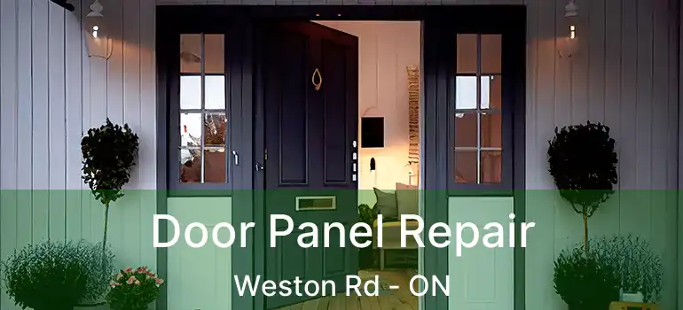 Door Panel Repair Weston Rd - ON