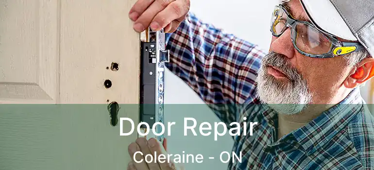 Door Repair Coleraine - ON