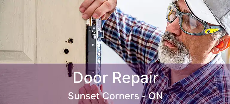 Door Repair Sunset Corners - ON