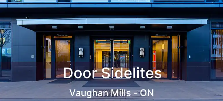 Door Sidelites Vaughan Mills - ON
