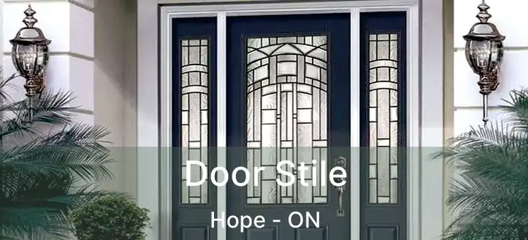  Door Stile Hope - ON
