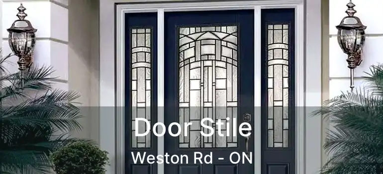 Door Stile Weston Rd - ON