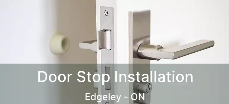 Door Stop Installation Edgeley - ON