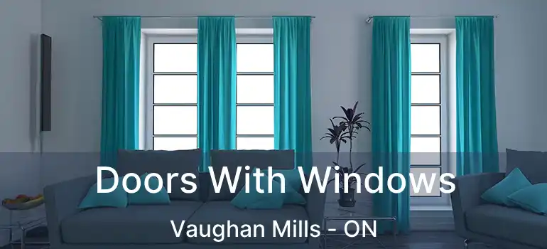  Doors With Windows Vaughan Mills - ON