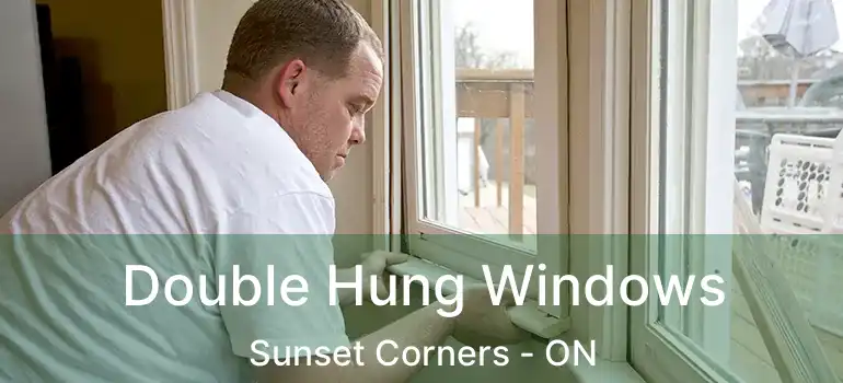  Double Hung Windows Sunset Corners - ON