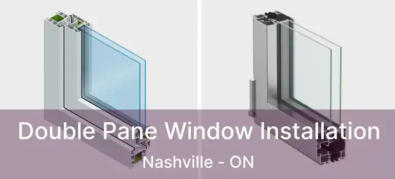  Double Pane Window Installation Nashville - ON