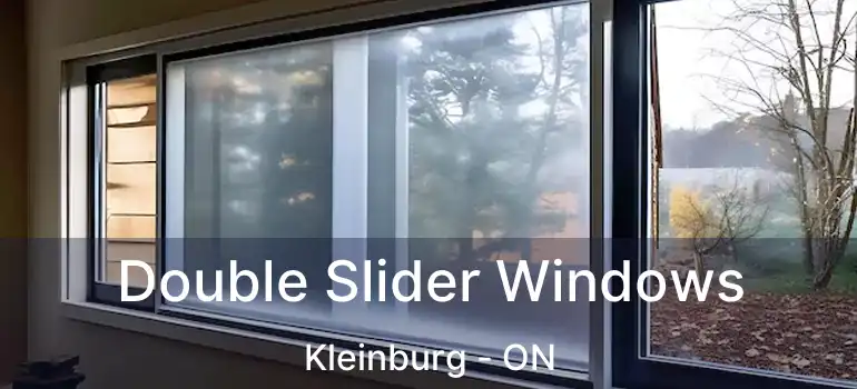Double Slider Windows Kleinburg - ON