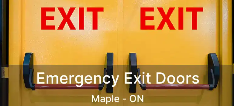  Emergency Exit Doors Maple - ON