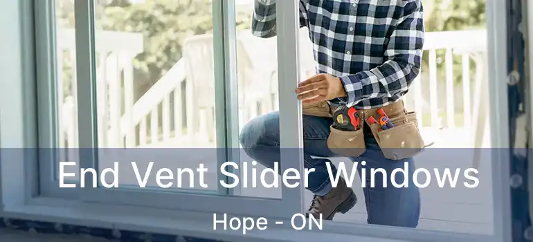  End Vent Slider Windows Hope - ON