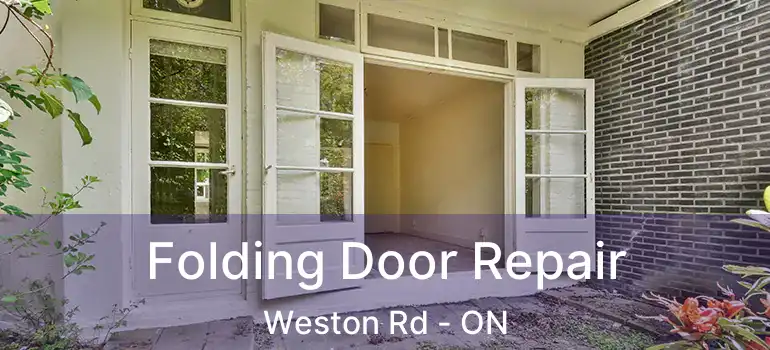 Folding Door Repair Weston Rd - ON