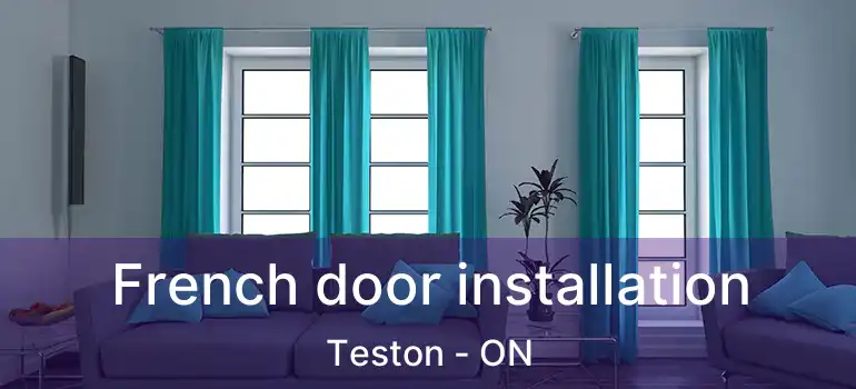 French door installation Teston - ON