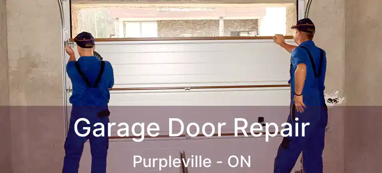 Garage Door Repair Purpleville - ON