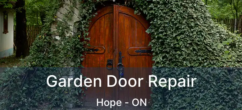 Garden Door Repair Hope - ON