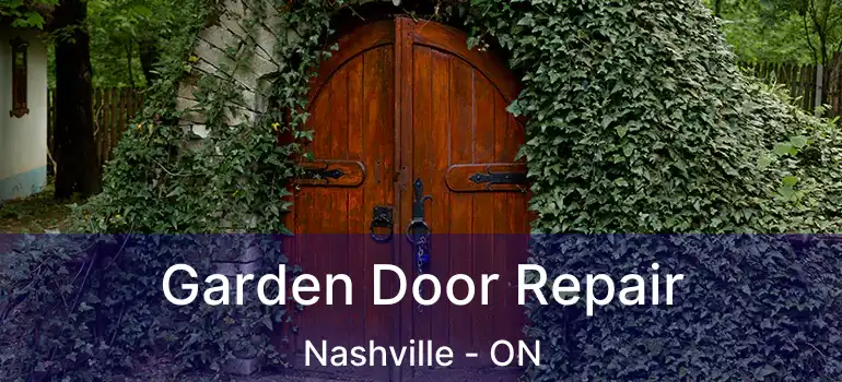 Garden Door Repair Nashville - ON
