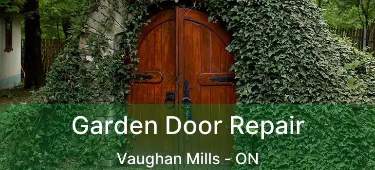 Garden Door Repair Vaughan Mills - ON