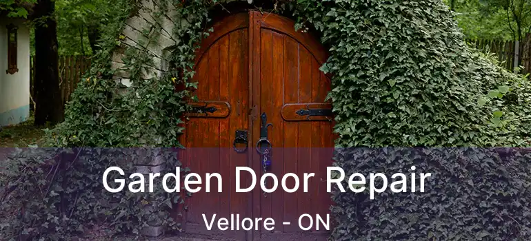Garden Door Repair Vellore - ON