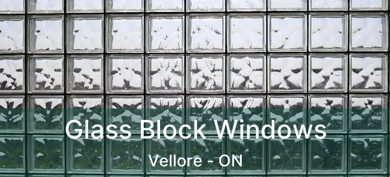  Glass Block Windows Vellore - ON