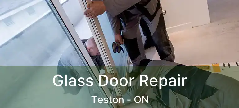 Glass Door Repair Teston - ON