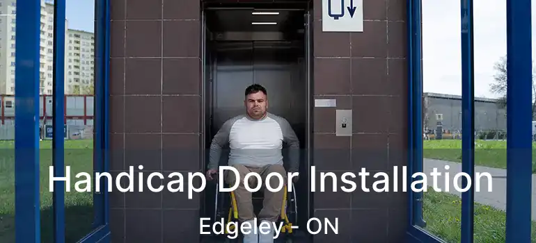  Handicap Door Installation Edgeley - ON