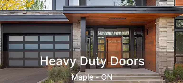  Heavy Duty Doors Maple - ON