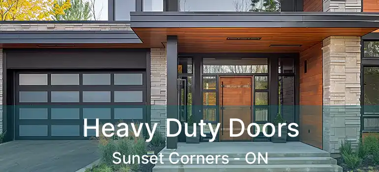  Heavy Duty Doors Sunset Corners - ON