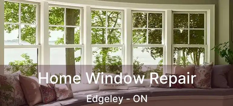  Home Window Repair Edgeley - ON