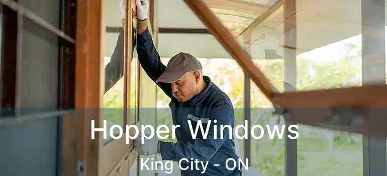  Hopper Windows King City - ON