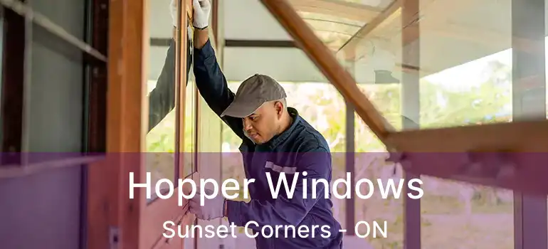  Hopper Windows Sunset Corners - ON