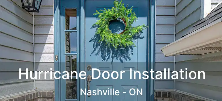 Hurricane Door Installation Nashville - ON