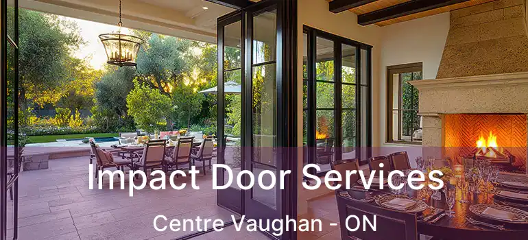  Impact Door Services Centre Vaughan - ON