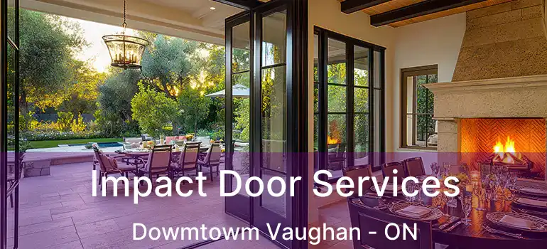  Impact Door Services Dowmtowm Vaughan - ON